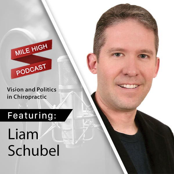 [Podcast] Vision and Politics in Chiropractic – Liam Schübel