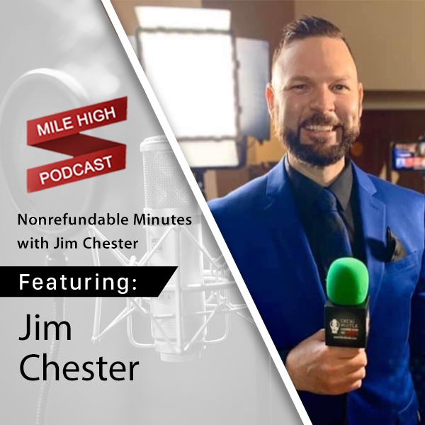 [Podcast] Nonrefundable Minutes - Jim Chester