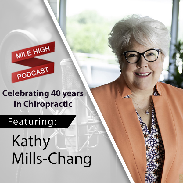 [Podcast] Celebrating 40 years in Chiropractic - Kathy Mills-Chang