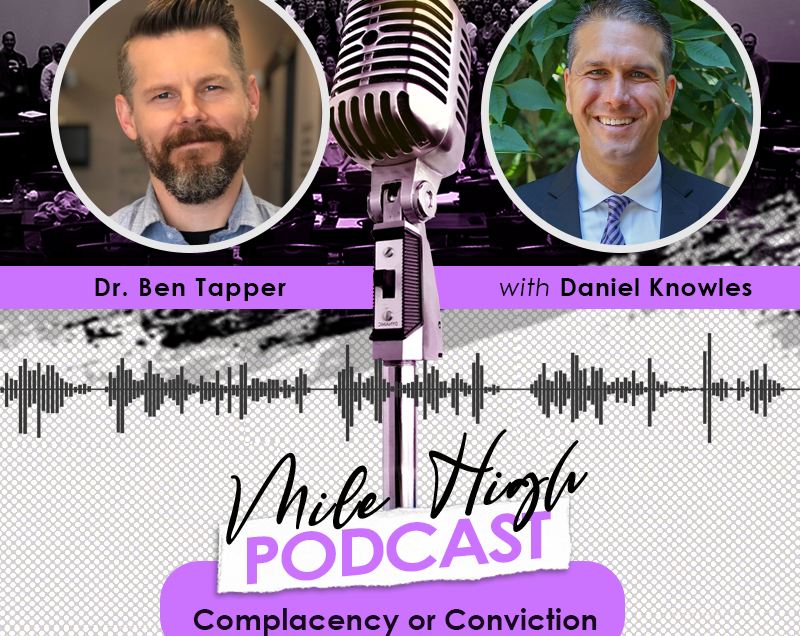 [Podcast] Complacency or Conviction – Dr. Ben Tapper