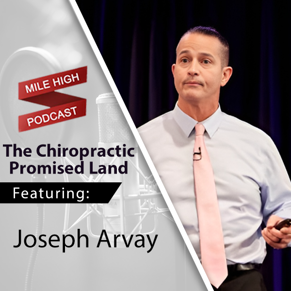 The Chiropractic Promised Land – Joseph Arvay