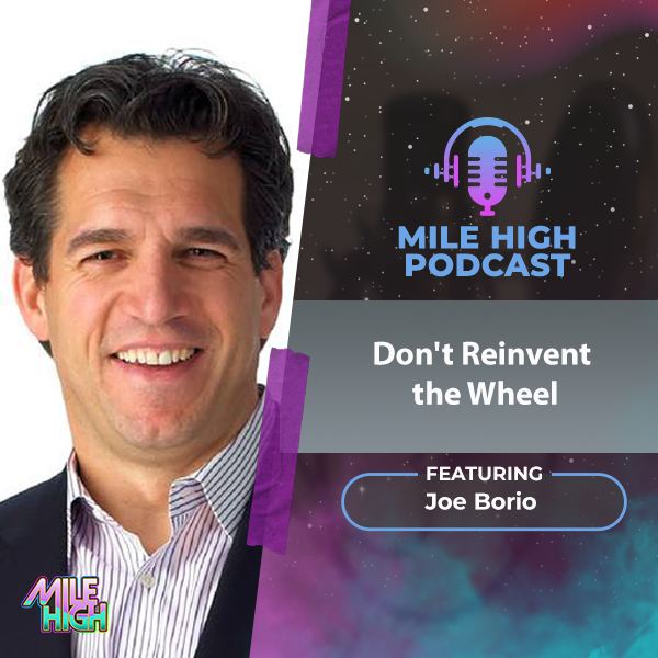 🎙️Don't Reinvent the Wheel! - Dr. Joe Borio