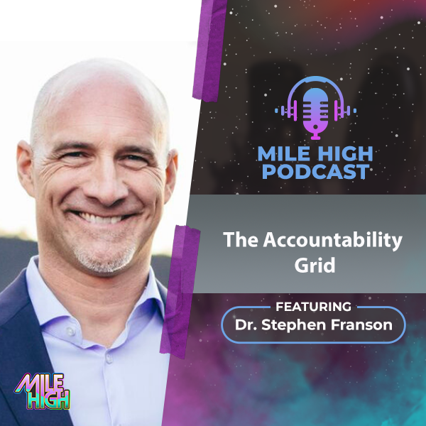 🎙️The Accountability Grid – Dr. Stephen Franson