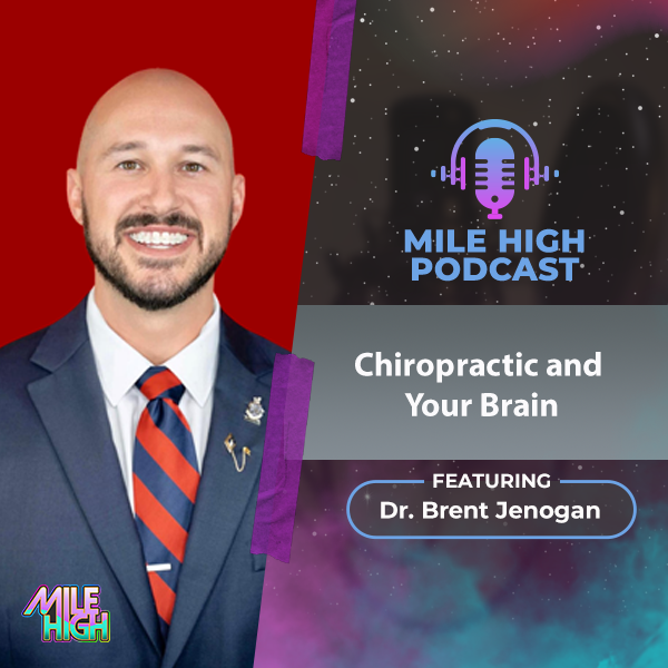 🎙️ Chiropractic and Your Brain – Dr. Brent Jenogan